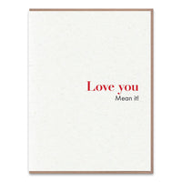 Love You Mean It greeting card