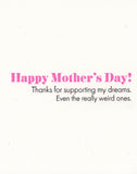 Weird Dreams Mother's Day Greeting Card